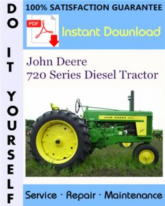John Deere 720 Series Diesel Tractor Service Repair Workshop Manual