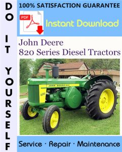 John Deere 820 Series Diesel Tractors Service Repair Workshop Manual