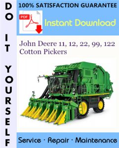 John Deere 11, 12, 22, 99, 122 Cotton Pickers Service Repair Workshop Manual