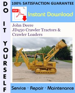 John Deere JD450 Crawler Tractors & Crawler Loaders Service Repair Workshop Manual