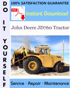John Deere JD760 Tractor Service Repair Workshop Manual