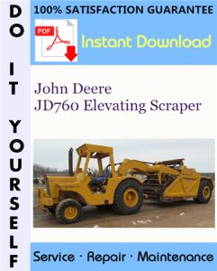 John Deere JD760 Elevating Scraper Service Repair Workshop Manual