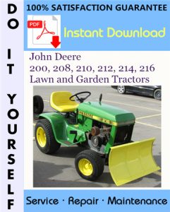 John Deere 200, 208, 210, 212, 214, 216 Lawn and Garden Tractors Service Repair Workshop Manual