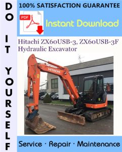 Hitachi ZX60USB-3, ZX60USB-3F Hydraulic Excavator Technical Manual + Circuit Diagram