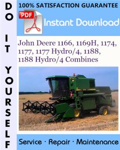 John Deere 1166, 1169H, 1174, 1177, 1177 Hydro/4, 1188, 1188 Hydro/4 Combines Technical Manual