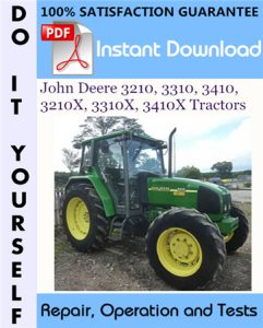 John Deere 3210, 3310, 3410, 3210X, 3310X, 3410X Tractors Repair & Operation and Tests