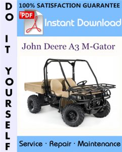 John Deere A3 M-Gator Technical Manual