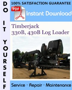 Timberjack 330B, 430B Log Loader Technical Manual