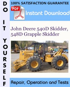 John Deere 540D Skidder, 548D Grapple Skidder Repair, Operation and Tests