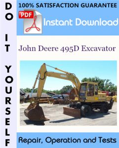 John Deere 495D Excavator Repair, Operation and Tests Technical Manual
