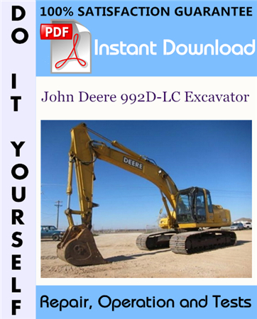 John Deere 992D-LC Excavator Repair, Operation and Tests
