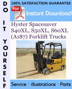 Hyster Spacesaver S40XL, S50XL, S60XL (A187) Forklift Trucks Parts Manual