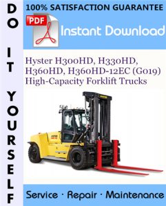 Hyster H300HD, H330HD, H360HD, H360HD-12EC (G019) High-Capacity Forklift Trucks Service Repair Workshop Manual