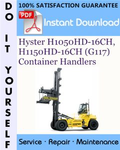 Hyster H1050HD-16CH, H1150HD-16CH (G117) Container Handlers Service Repair Workshop Manual