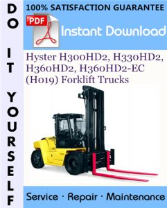 Hyster H300HD2, H330HD2, H360HD2, H360HD2-EC (H019) Forklift Trucks Service Repair Workshop Manual