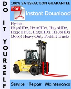 Hyster H190HD2, H210HD2, H230HD2, H230HDS2, H250HD2, H280HD2 (J007) Heavy-Duty Forklift Trucks
