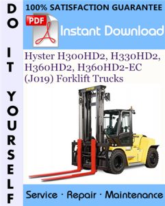 Hyster H300HD2, H330HD2, H360HD2, H360HD2-EC (J019) Forklift Trucks Service Repair Workshop Manual