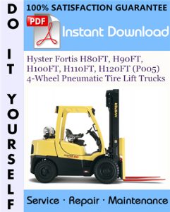 Hyster Fortis H80FT, H90FT, H100FT, H110FT, H120FT (P005) 4-Wheel Pneumatic Tire Lift Trucks