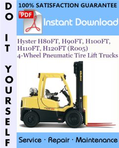 Hyster H80FT, H90FT, H100FT, H110FT, H120FT (R005) 4-Wheel Pneumatic Tire Lift Trucks