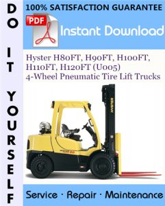 Hyster H80FT, H90FT, H100FT, H110FT, H120FT (U005) 4-Wheel Pneumatic Tire Lift Trucks