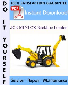 JCB MINI CX Backhoe Loader Service Repair Workshop Manual