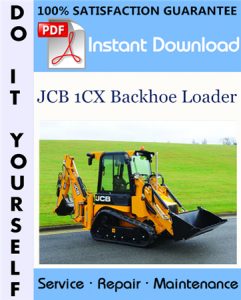 JCB 1CX Backhoe Loader Service Repair Workshop Manual