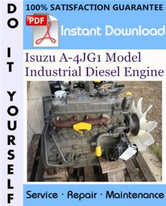 Isuzu A-4JG1 Model Industrial Diesel Engine Service Repair Workshop Manual