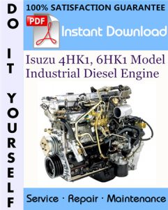 Isuzu 4HK1, 6HK1 Model Industrial Diesel Engine Service Repair Workshop Manual