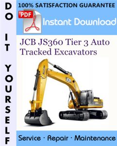 JCB JS360 Tier 3 Auto Tracked Excavators Service Repair Workshop Manual