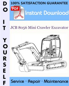 JCB 8056 Mini Crawler Excavator Service Repair Workshop Manual