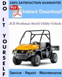 JCB Workmax 800D Utility Vehicle Service Repair Workshop Manual