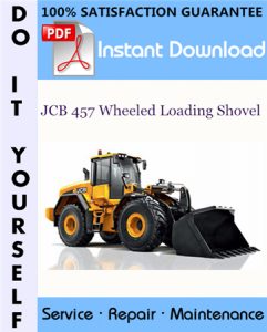 JCB 457 Wheeled Loading Shovel Service Repair Workshop Manual