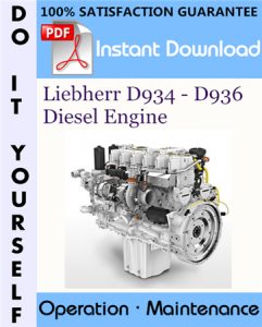 Liebherr D934 - D936 Diesel Engine Operation and Maintenance Manual