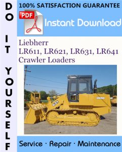 Liebherr LR611, LR621, LR631, LR641 Crawler Loaders Service Repair Workshop Manual