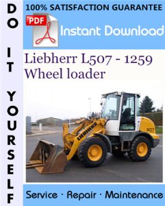 Liebherr L507 - 1259 Wheel loader Service Repair Workshop Manual