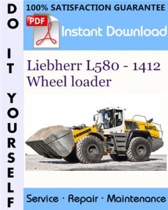 Liebherr L580 - 1412 Wheel loader Service Repair Workshop Manual