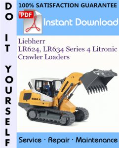 Liebherr LR624, LR634 Series 4 Litronic Crawler Loaders Service Repair Workshop Manual