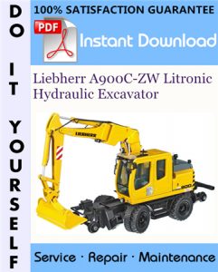 Liebherr A900C-ZW Litronic Hydraulic Excavator Service Repair Workshop Manual