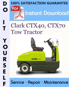 Clark CTX40, CTX70 Tow Tractor Service Repair Workshop Manual