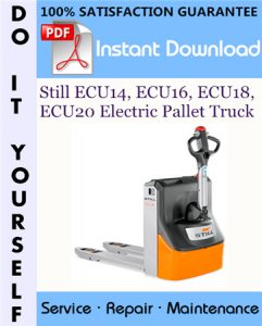 Still ECU14, ECU16, ECU18, ECU20 Electric Pallet Truck Service Repair Workshop Manual