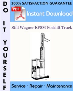 Still Wagner EFSM Forklift Truck Service Repair Workshop Manual