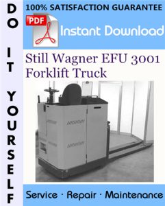 Still Wagner EFU 3001 Forklift Truck Service Repair Workshop Manual