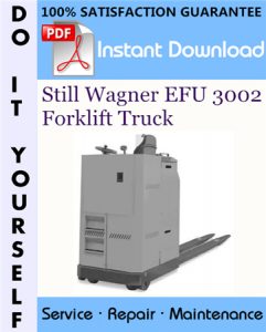 Still Wagner EFU 3002 Forklift Truck Service Repair Workshop Manual