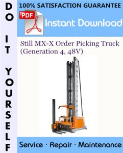 Still MX-X Order Picking Truck (Generation 4, 48V) Service Repair Workshop Manual