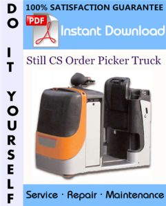 Still CS Order Picker Truck Service Repair Workshop Manual