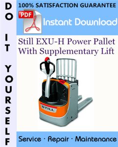 Still EXU-H Power Pallet With Supplementary Lift Service Repair Workshop Manual