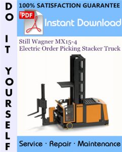 Still Wagner MX15-4 Electric Order Picking Stacker Truck Service Repair Workshop Manual