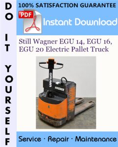 Still Wagner EGU 14, EGU 16, EGU 20 Electric Pallet Truck Service Repair Workshop Manual