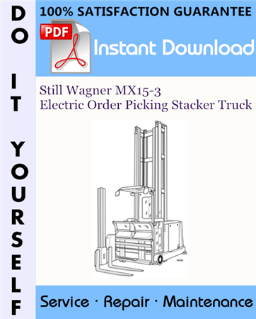 Still Wagner MX15-3 Electric Order Picking Stacker Truck Service Repair Workshop Manual