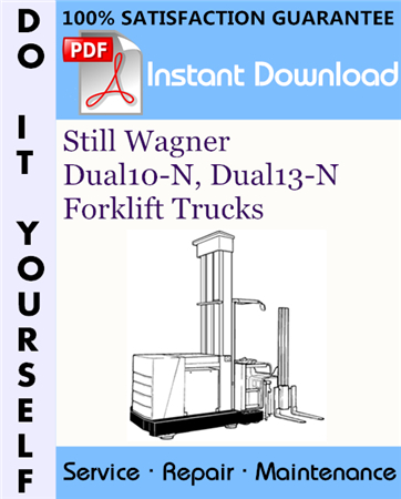 Still Wagner Dual10-N, Dual13-N Forklift Trucks Service Repair Workshop Manual